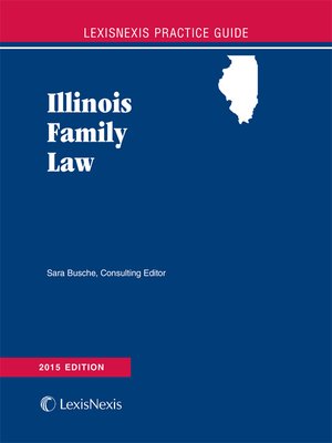 cover image of LexisNexis Practice Guide: Illinois Family Law